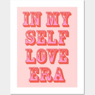 In my Self Love Era Posters and Art